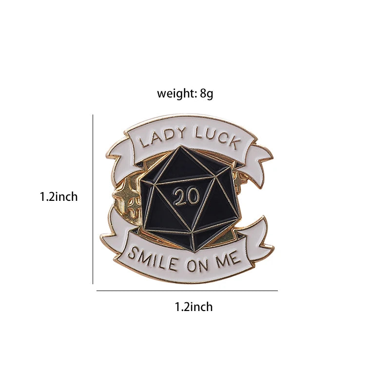 D20 sided dice Dungeons and Dragons Enamel Pin LADY LUCK,SMILE ON ME Brooches Lapel Badge